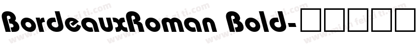 BordeauxRoman Bold字体转换
